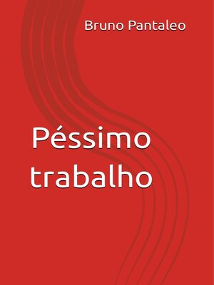 cover image of Péssimo trabalho